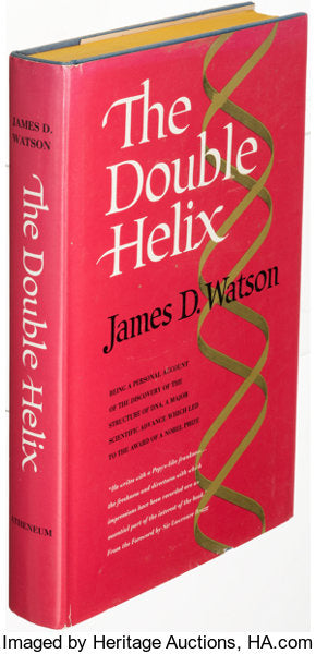 THE DOUBLE HELIX: A PERSONAL ACCOUNT OF THE DISCOVERY OF DNA